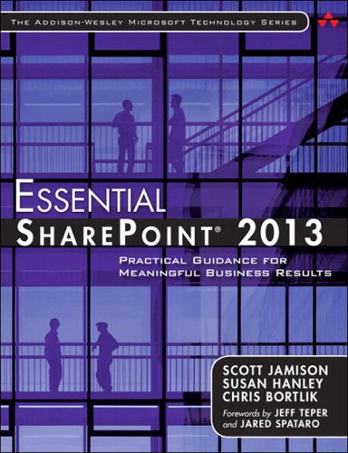 خرید و دانلود نسخه کامل کتاب Essential SharePoint® 2013: Practical Guidance for Meaningful Business Results فایل مجازی و