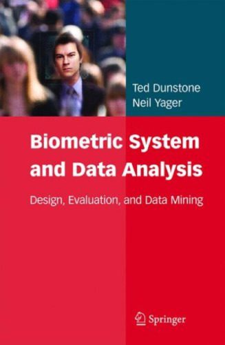 خرید و دانلود نسخه کامل کتاب Biometric System and Data Analysis: Design  Evaluation  and Data Mining فایل مجازی و دانلود
