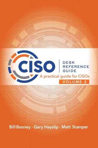 خرید و دانلود نسخه کامل کتاب Ciso Desk Reference Guide Volume 2: A Practical Guide for Cisos فایل مجازی و دانلودی