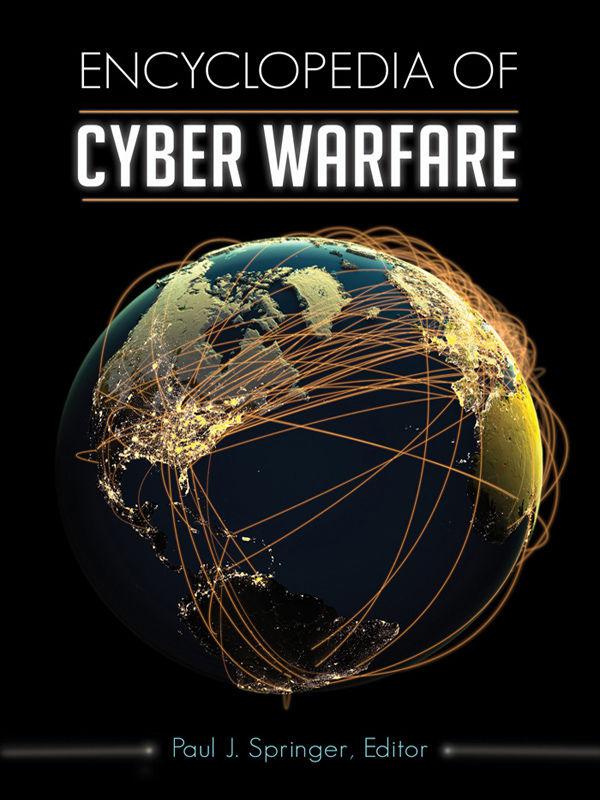 خرید و دانلود نسخه کامل کتاب Encyclopedia of Cyber Warfare فایل مجازی و دانلودی