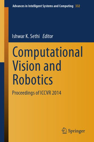 خرید و دانلود نسخه کامل کتاب Computational Vision and Robotics: Proceedings of ICCVR 2014 فایل مجازی و دانلودی