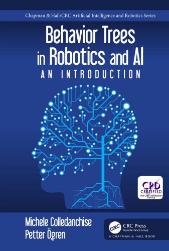 خرید و دانلود نسخه کامل کتاب Behavior Trees in Robotics and Al: An Introduction فایل مجازی و دانلودی
