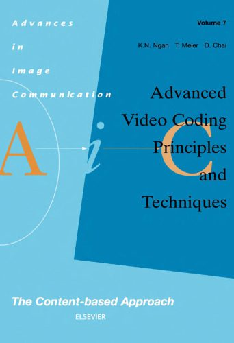 خرید و دانلود نسخه کامل کتاب Advanced Video Coding: Principles and Techniques  Volume 7: The Content-based Approach فایل