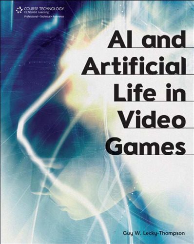 خرید و دانلود نسخه کامل کتاب AI and Artificial Life in Video Games فایل مجازی و دانلودی