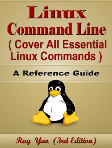 خرید و دانلود نسخه کامل کتاب Linux Command Line  Cover All Essential Linux Commands  A Reference Guide (3rd Edition): Li