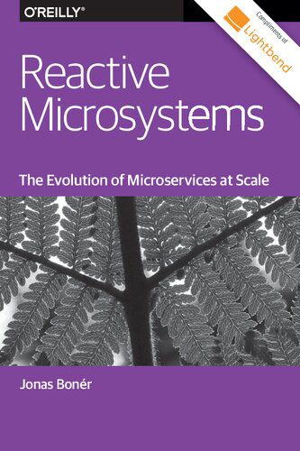 خرید و دانلود نسخه کامل کتاب Reactive Microsystems – The Evolution of Microservices at Scale فایل مجازی و دانلودی