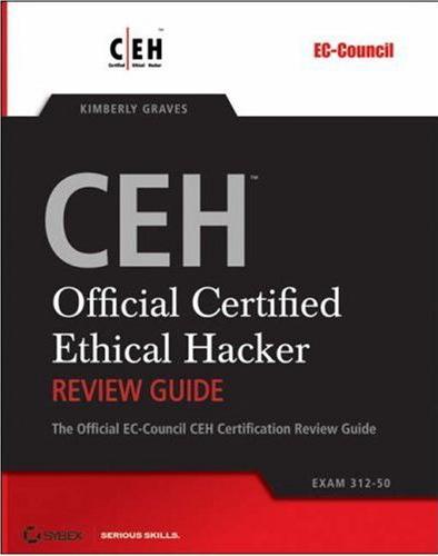خرید و دانلود نسخه کامل کتاب CEH Official Certified Ethical Hacker Review Guide Exam 312-50 فایل مجازی و دانلودی