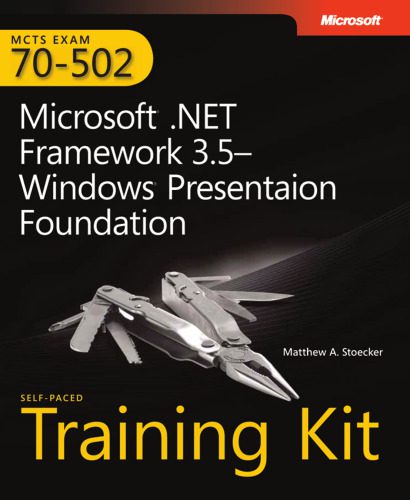 خرید و دانلود نسخه کامل کتاب MCTS Self-Paced Training Kit (Exam 70-502): Microsoft® .NET Framework 3.5 Windows® Presenta