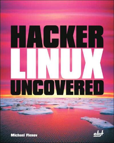 خرید و دانلود نسخه کامل کتاب Hacker Linux Uncovered فایل مجازی و دانلودی