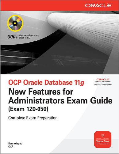 خرید و دانلود نسخه کامل کتاب OCP Oracle Database 11g: New Features for Administrators Exam Guide فایل مجازی و دانلودی