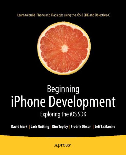 خرید و دانلود نسخه کامل کتاب Beginning iPhone Development Exploring the iOS SDK  2nd edition فایل مجازی و دانلودی