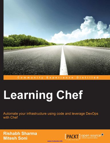 خرید و دانلود نسخه کامل کتاب Learning Chef: Automate your infrastructure using code and leverage DevOps with Chef فایل م
