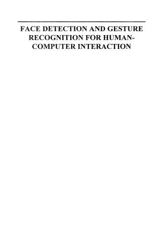 خرید و دانلود نسخه کامل کتاب Face Detection and Gesture Recognition for Human-Computer Interaction فایل مجازی و دانلودی