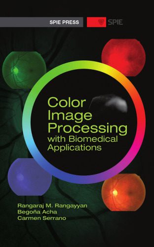 خرید و دانلود نسخه کامل کتاب Color Image Processing With Biomedical Applications فایل مجازی و دانلودی