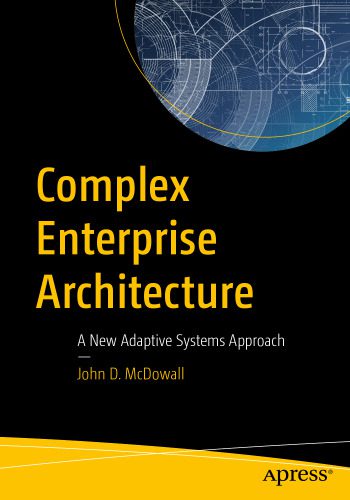 خرید و دانلود نسخه کامل کتاب Complex Enterprise Architecture: A New Adaptive Systems Approach فایل مجازی و دانلودی