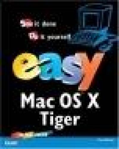 خرید و دانلود نسخه کامل کتاب Easy Mac OS X  v10.4 Tiger فایل مجازی و دانلودی