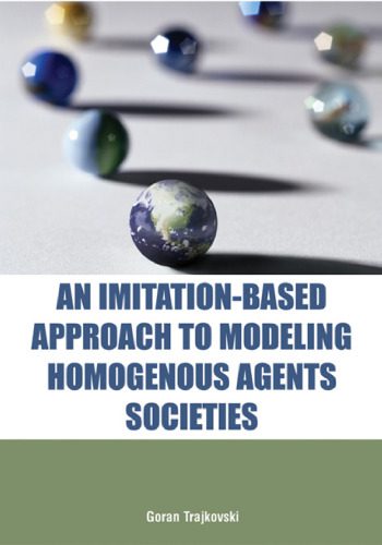 خرید و دانلود نسخه کامل کتاب An imitation-based approach to modeling homogenous agents societies فایل مجازی و دانلودی