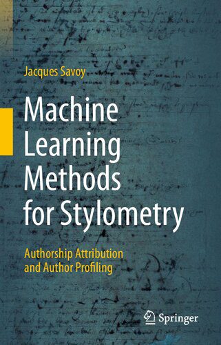 خرید و دانلود نسخه کامل کتاب Machine Learning Methods for Stylometry: Authorship Attribution and Author Profiling فایل م