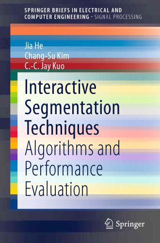 خرید و دانلود نسخه کامل کتاب Interactive Segmentation Techniques: Algorithms and Performance Evaluation فایل مجازی و دان