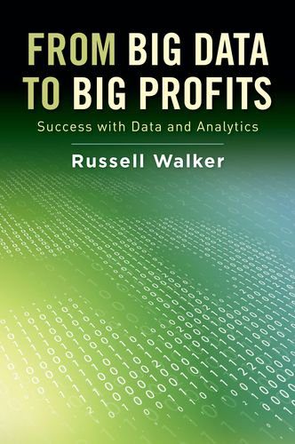 خرید و دانلود نسخه کامل کتاب From Big Data to Big Profits: Success with Data and Analytics فایل مجازی و دانلودی