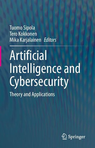 خرید و دانلود نسخه کامل کتاب Artificial Intelligence and Cybersecurity: Theory and Applications فایل مجازی و دانلودی