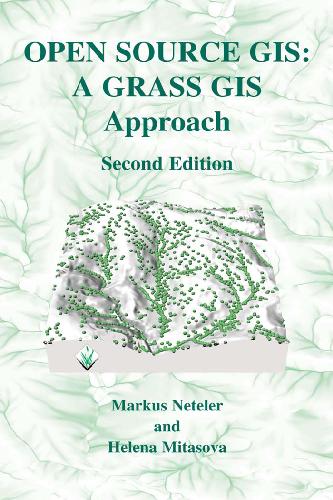 خرید و دانلود نسخه کامل کتاب Open Source GIS: A Grass GIS Approach فایل مجازی و دانلودی