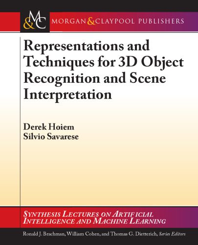 خرید و دانلود نسخه کامل کتاب Representations and Techniques for 3D Object Recognition & Scene Interpretation فایل مجازی