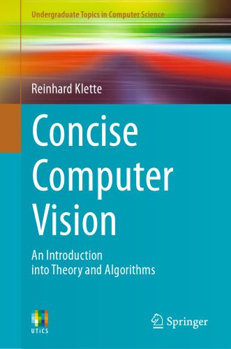 خرید و دانلود نسخه کامل کتاب Concise Computer Vision: An Introduction into Theory and Algorithms فایل مجازی و دانلودی