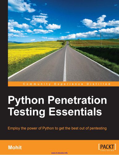 خرید و دانلود نسخه کامل کتاب Python Penetration Testing Essentials: Employ the power of Python to get the best out of pe