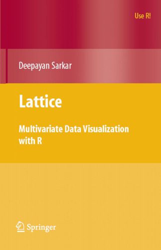 خرید و دانلود نسخه کامل کتاب Lattice: Multivariate Data Visualization with R فایل مجازی و دانلودی