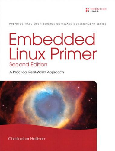 خرید و دانلود نسخه کامل کتاب Embedded Linux Primer: A Practical Real-World Approach فایل مجازی و دانلودی