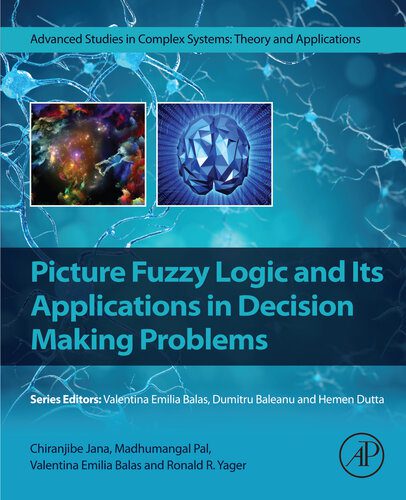 خرید و دانلود نسخه کامل کتاب Picture Fuzzy Logic and Its Applications in Decision Making Problems فایل مجازی و دانلودی