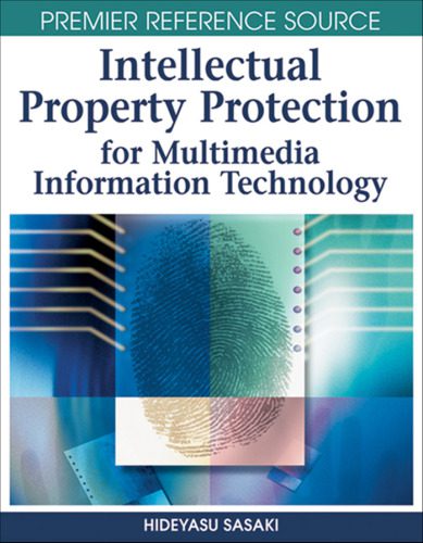 خرید و دانلود نسخه کامل کتاب Intellectual Property Protection for Multimedia Information Technology (Premier Reference S