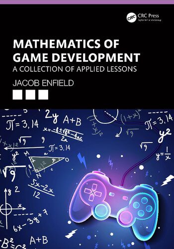 خرید و دانلود نسخه کامل کتاب Mathematics of Game Development: A Collection of Applied Lessons فایل مجازی و دانلودی
