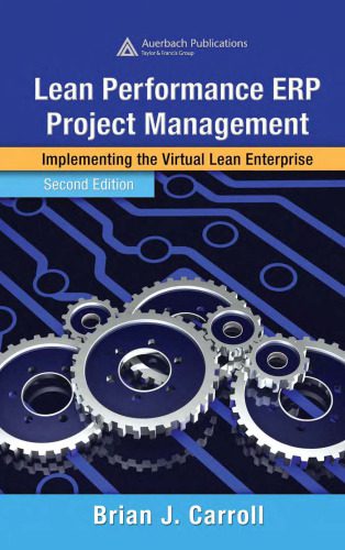 خرید و دانلود نسخه کامل کتاب Lean Performance ERP Project Management. Implementing the Virtual Lean Enterprise فایل مجاز