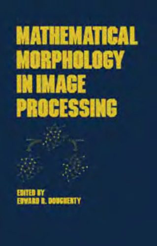خرید و دانلود نسخه کامل کتاب Mathematical morphology in image processing فایل مجازی و دانلودی