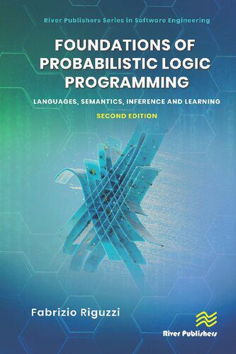 خرید و دانلود نسخه کامل کتاب Foundations of Probabilistic Logic Programming: Languages  Semantics  Inference and Learnin