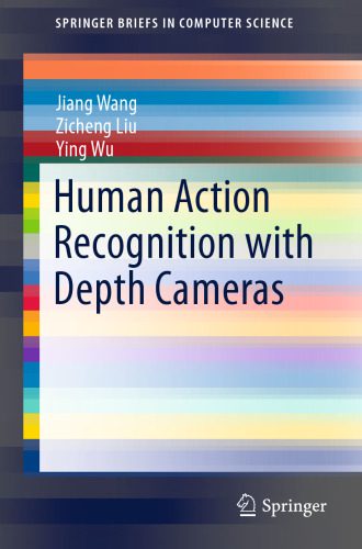 خرید و دانلود نسخه کامل کتاب Human Action Recognition with Depth Cameras فایل مجازی و دانلودی