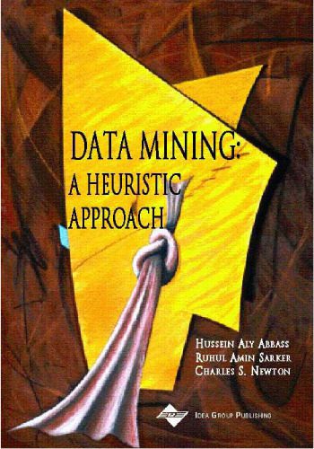 خرید و دانلود نسخه کامل کتاب Data Mining  a Heuristic Approach فایل مجازی و دانلودی