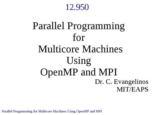 خرید و دانلود نسخه کامل کتاب Parallel Programming for Multicore Machines Using OpenMP and MPI: Lecture Notes فایل مجازی