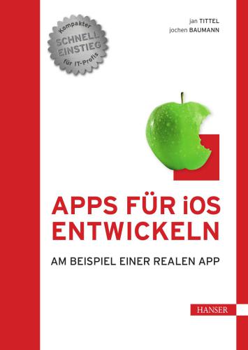 خرید و دانلود نسخه کامل کتاب Apps für iOS entwickeln: Am Beispiel einer realen App فایل مجازی و دانلودی