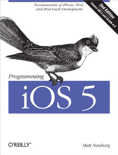 خرید و دانلود نسخه کامل کتاب Programming iOS 5: Fundamentals of iPhone  iPad  and iPod touch Development فایل مجازی و دا