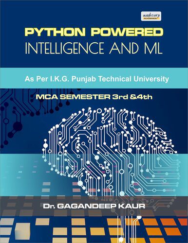 خرید و دانلود نسخه کامل کتاب PYTHON POWERED INTELLIGENCE AND ML: A COMPREHENSIVE GUIDE TO AI AND SOFT COMPUTING فایل مجا
