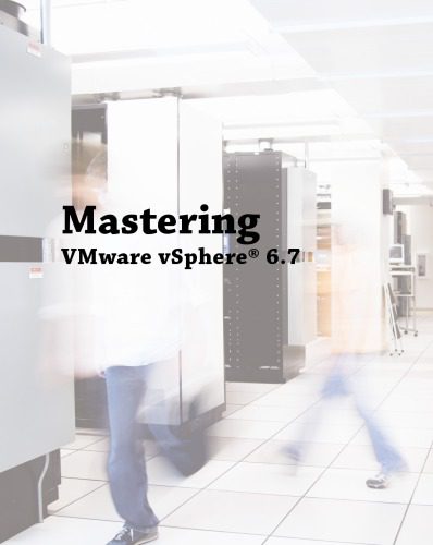 خرید و دانلود نسخه کامل کتاب Mastering Vmware Vsphere 6.7 فایل مجازی و دانلودی