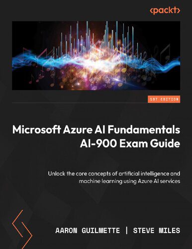 خرید و دانلود نسخه کامل کتاب Microsoft Azure AI Fundamentals AI-900 Exam Guide (Early Access) فایل مجازی و دانلودی