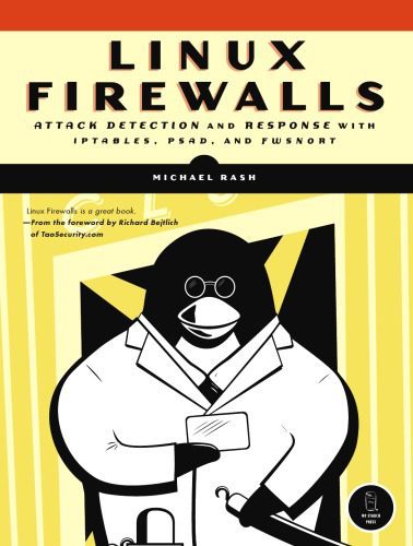 خرید و دانلود نسخه کامل کتاب Linux Firewalls Attack Detection and Response with iptables psad and fwsnortt فایل مجازی و