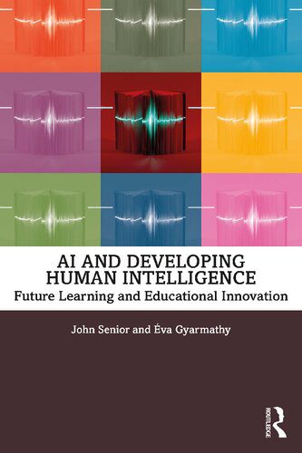 خرید و دانلود نسخه کامل کتاب AI and Developing Human Intelligence: Future Learning and Educational Innovation فایل مجازی