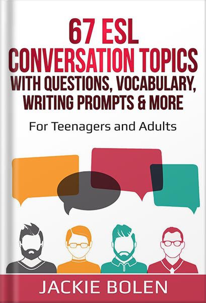 خرید و دانلود نسخه کامل کتاب 67 ESL Conversation Topics with Questions  Vocabulary  Writing Prompts & More: For English