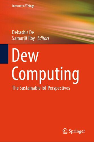 خرید و دانلود نسخه کامل کتاب Dew Computing: The Sustainable IoT Perspectives (Internet of Things) فایل مجازی و دانلودی