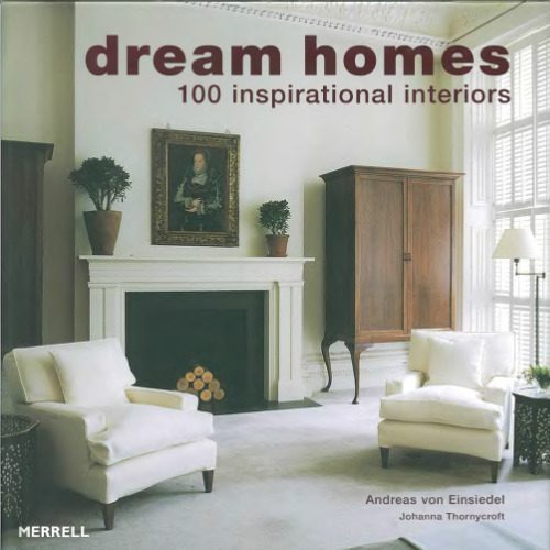 خرید و دانلود نسخه کامل کتاب Dream Homes. 100 inspirational interiors فایل مجازی و دانلودی